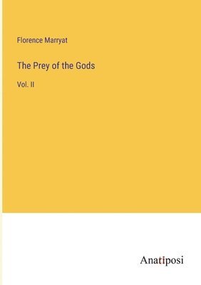 Florence Marryat - Prey of the Gods, Häftad