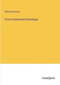 bokomslag Prince Hohenstiel-Schwangau