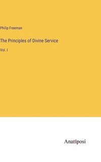bokomslag The Principles of Divine Service