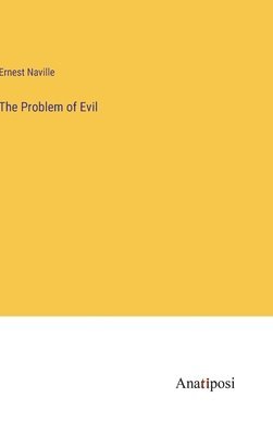 The Problem of Evil 1