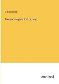 bokomslag Pronouncing Medical Lexicon