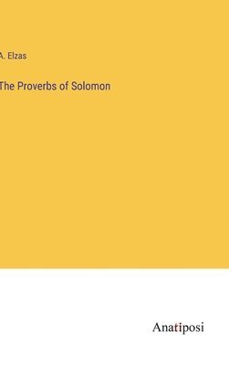 bokomslag The Proverbs of Solomon