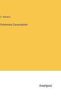 bokomslag Pulmonary Consumption