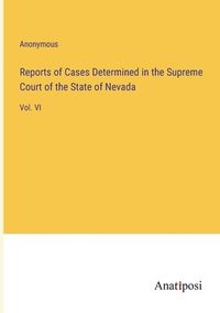 bokomslag Reports of Cases Determined in the Supreme Court of the State of Nevada