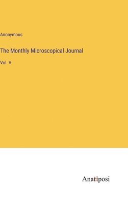 bokomslag The Monthly Microscopical Journal