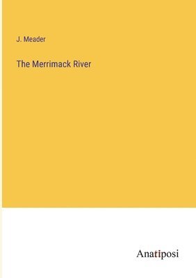 The Merrimack River 1