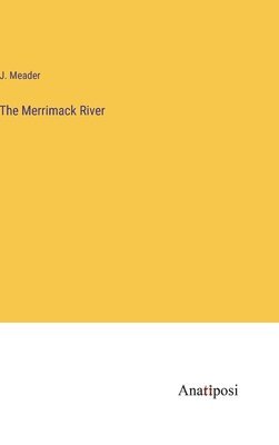 The Merrimack River 1