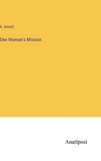 bokomslag One Woman's Mission