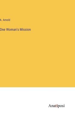 One Woman's Mission 1