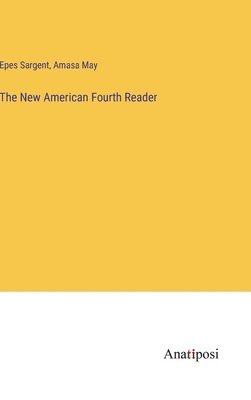 bokomslag The New American Fourth Reader