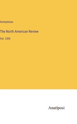 Anonymous - North American Review, Inbunden