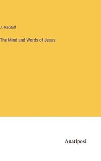 bokomslag Mind and Words of Jesus