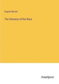 bokomslag The Oneness of the Race