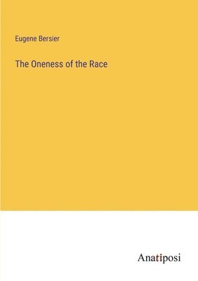 The Oneness of the Race 1