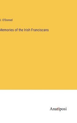 bokomslag Memories of the Irish Franciscans