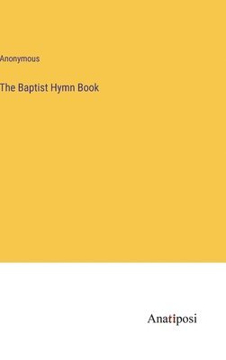 bokomslag Baptist Hymn Book