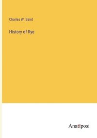 bokomslag History of Rye