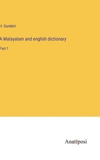 bokomslag A Malayalam and english dictionary