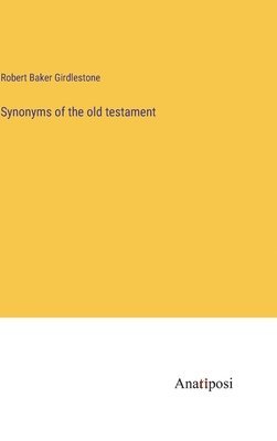 bokomslag Synonyms of the old testament