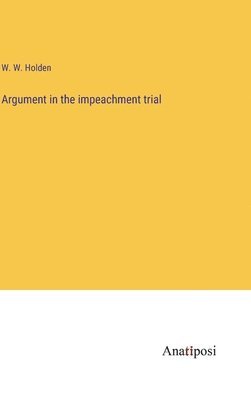 Argument in the impeachment trial 1