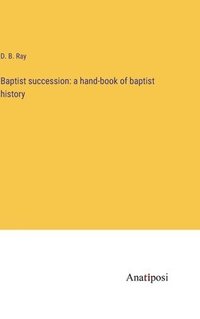 bokomslag Baptist succession