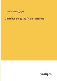 bokomslag Contributions to the flora of mentone