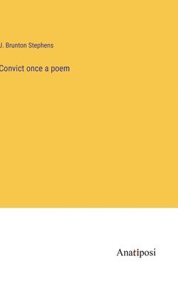 bokomslag Convict once a poem