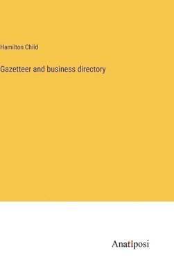 bokomslag Gazetteer and business directory