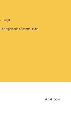 bokomslag highlands of central India