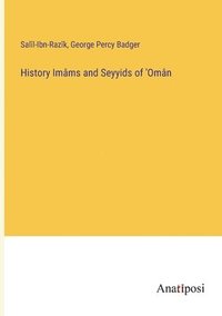 bokomslag History Imams and Seyyids of 'Oman