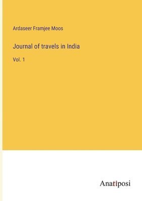 bokomslag Journal of travels in India