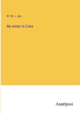 My winter in Cuba 1