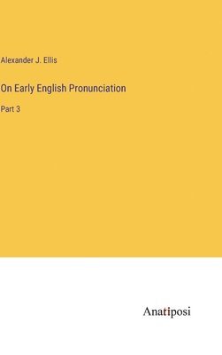 bokomslag On Early English Pronunciation