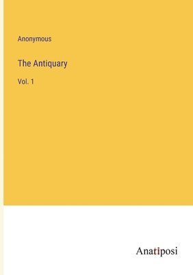 The Antiquary 1