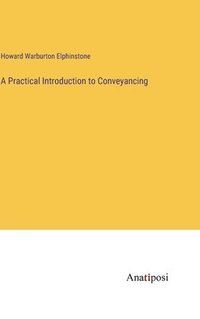 bokomslag A Practical Introduction to Conveyancing