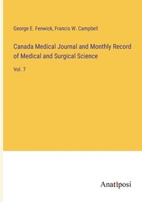 bokomslag Canada Medical Journal and Monthly Record of Medical and Surgical Science