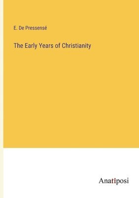 bokomslag Early Years of Christianity