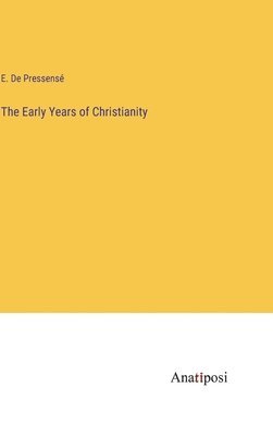 bokomslag The Early Years of Christianity