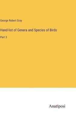Hand-list of Genera and Species of Birds