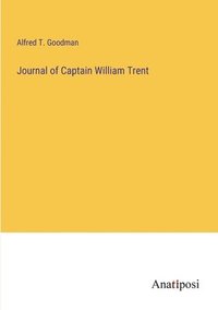 bokomslag Journal of Captain William Trent