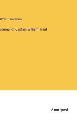 bokomslag Journal of Captain William Trent