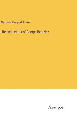 Life and Letters of George Berkeley 1