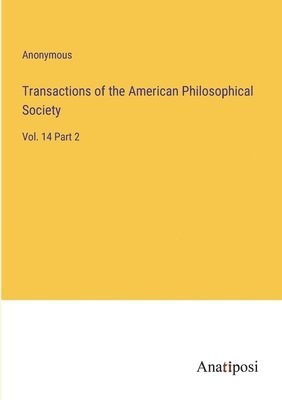 bokomslag Transactions of the American Philosophical Society