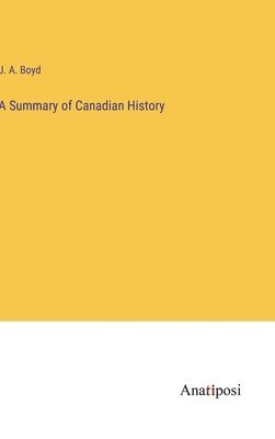 bokomslag Summary of Canadian History