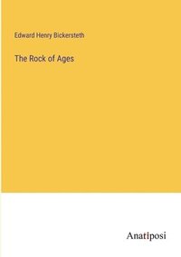 bokomslag The Rock of Ages