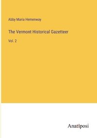 bokomslag Vermont Historical Gazetteer