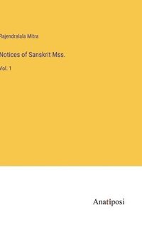 bokomslag Notices of Sanskrit Mss.