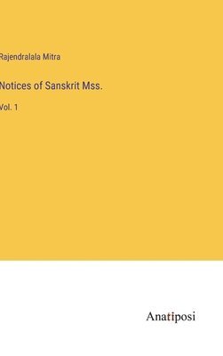 Notices of Sanskrit Mss. 1