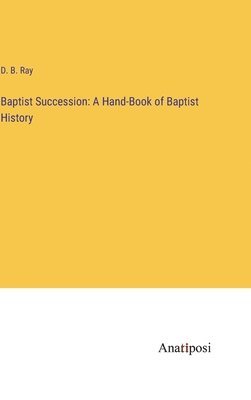 bokomslag Baptist Succession