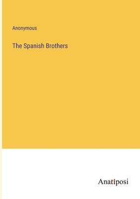 bokomslag Spanish Brothers